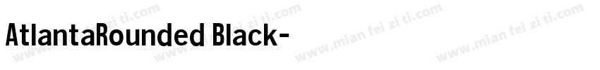 AtlantaRounded Black字体转换